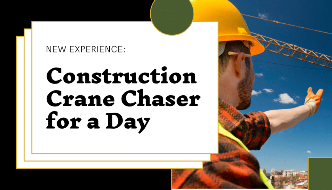 Construction Crane Chaser for a Day My Experience Wollongong