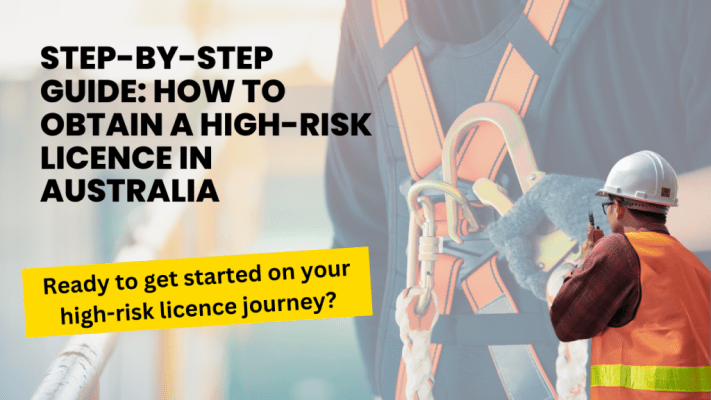 Step-by-Step Guide How to Obtain a High-Risk Licence in Australia