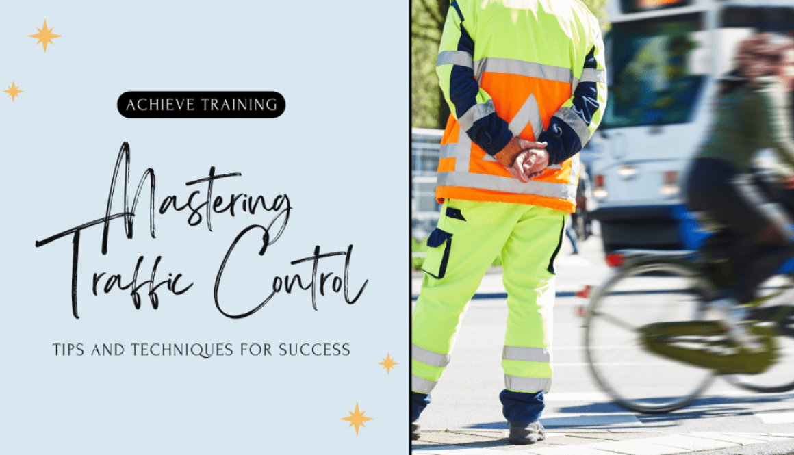 Mastering Traffic Control, Tips and Techniques for Success