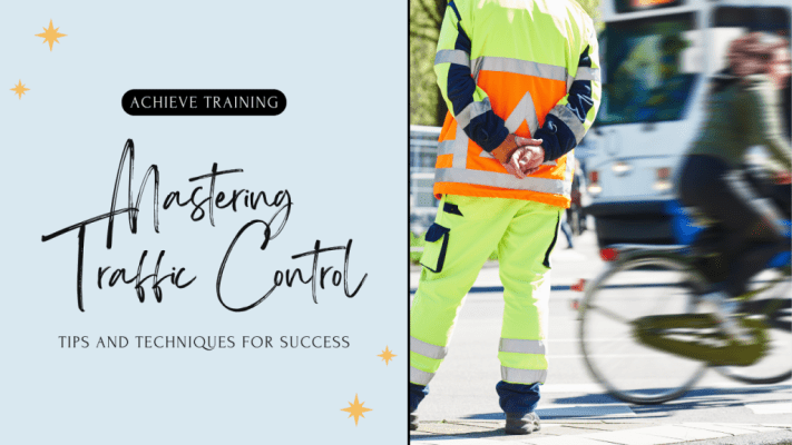 Mastering Traffic Control, Tips and Techniques for Success