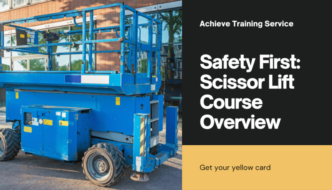 Scissor Lift Course Ensuring Safety and Compliance in the Workplace with a Yellow Card