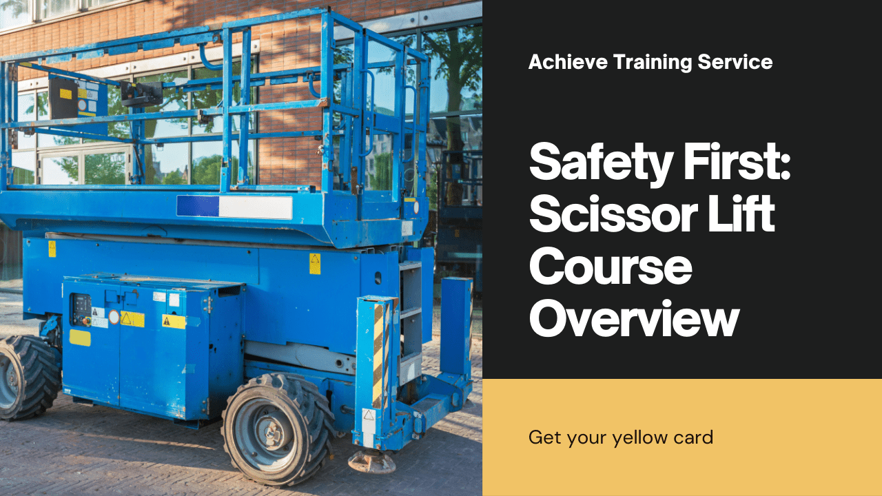 Scissor Lift Course Ensuring Safety and Compliance in the Workplace with a Yellow Card