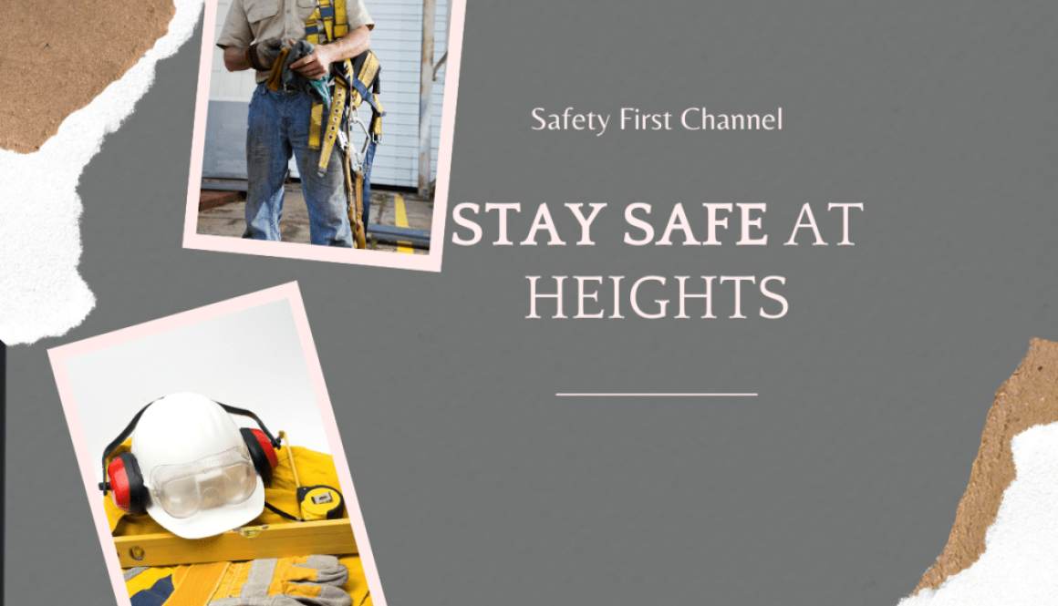 Work Safely at Heights Essential Safety Practices