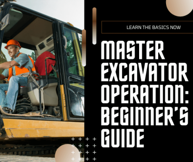 How to Master Excavator Operation A Beginner’s Guide