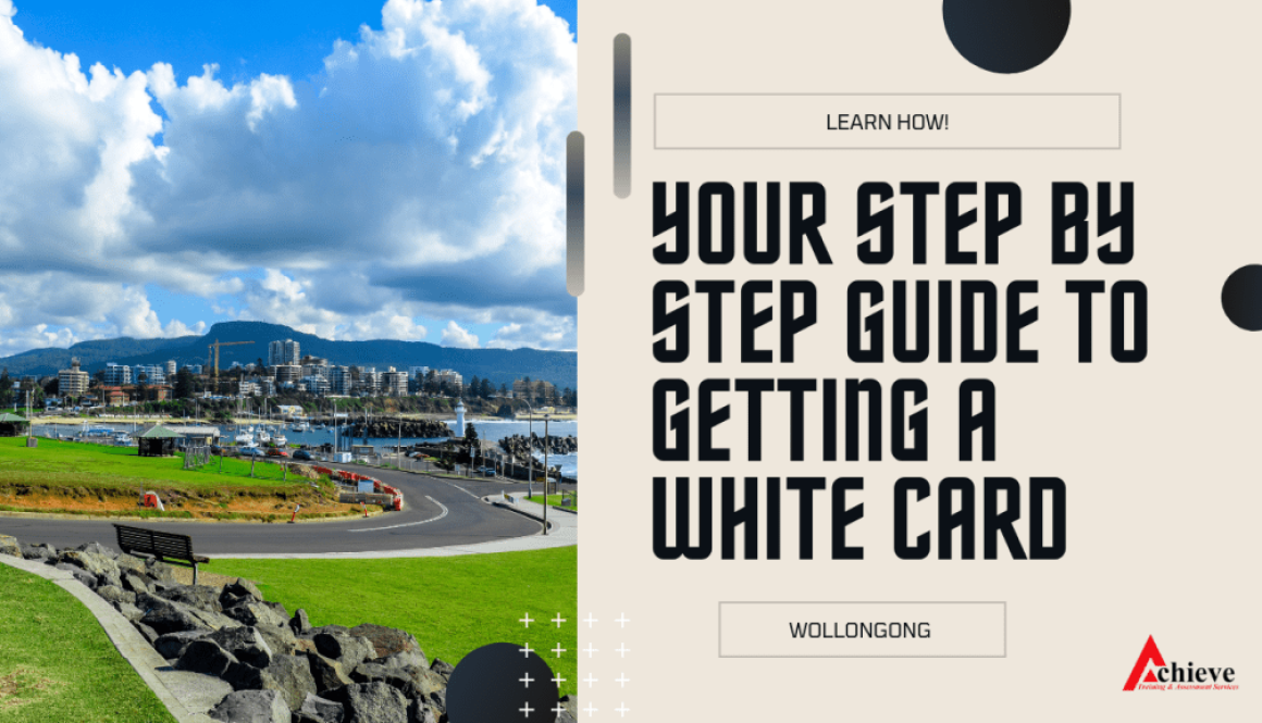 Step-by-Step Guide to Obtaining a White Card in Wollongong